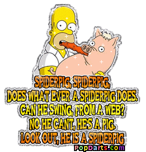 Spider-Pig, Spider-Pig, does whatever a Spider-Pig does. Can he swing from a web? No, he can't, he's a pig. Look out, he is a Spider-Pig!